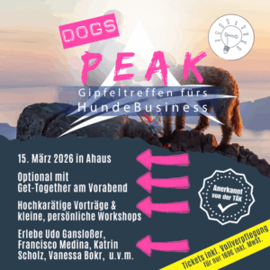 DogsPEAK - Das Gipfeltreffen fürs HundeBusiness 2026 [Digital]