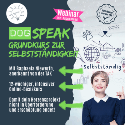Grundkurs zur Selbstständigkeit für Hundetrainer