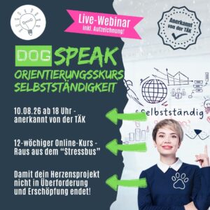 DogSPEAK Kurs - Sehen. Verstehen. Bewusst entscheiden. [Digital]
